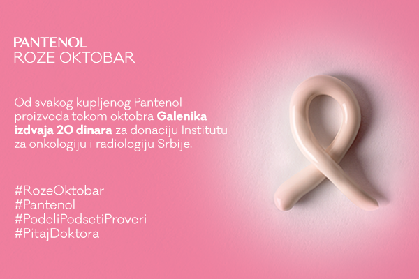 #PINKOCTOBER: with Galenika and Pantenol in the Breast Cancer Awareness Month